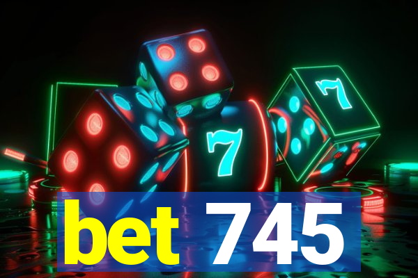 bet 745